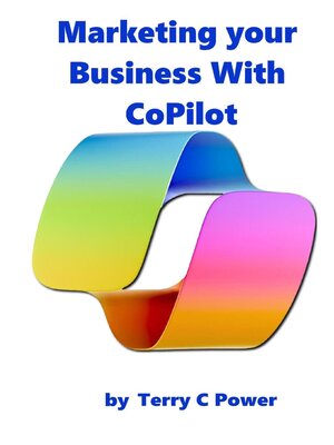 cover image of Marketing Your Business With Microsoft CoPilot